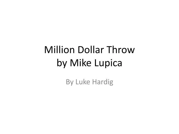 million dollar t hrow by mike l upica