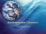 Environmental Chemistry - slide 1