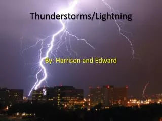 Thunderstorms/Lightning