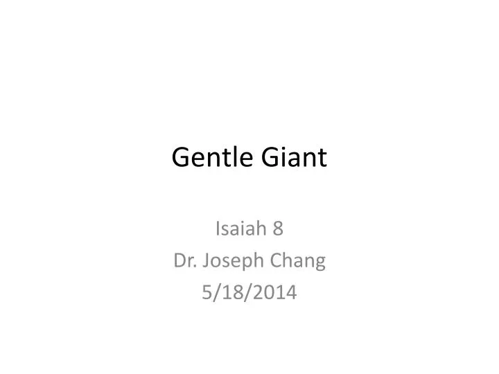 gentle giant