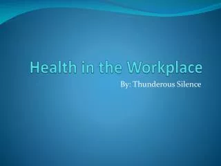 Health in the Workplace