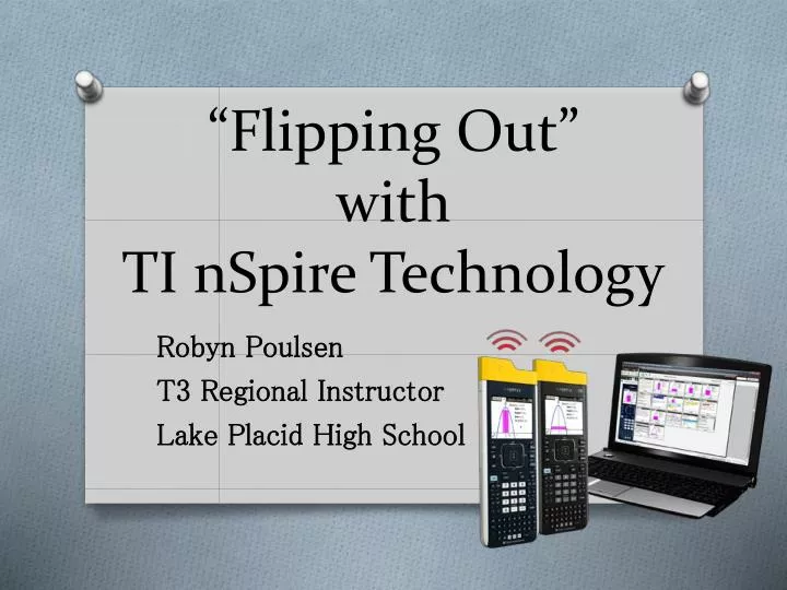 flipping out with ti nspire technology
