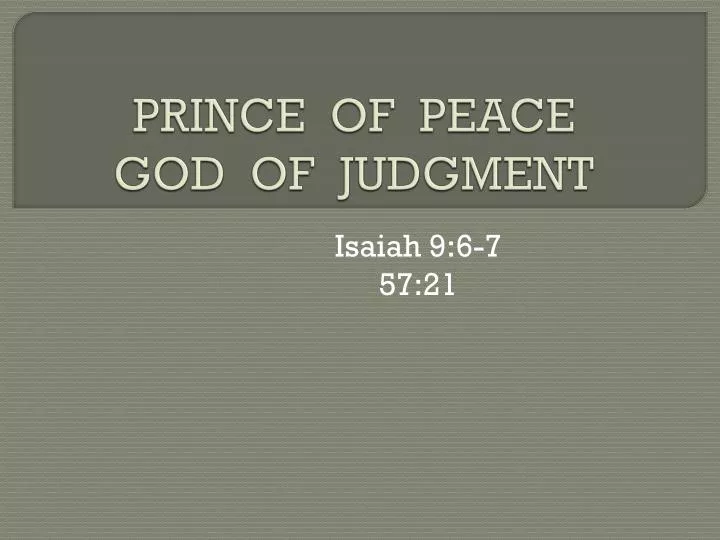 prince of peace god of judgment