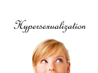 Hypersexualization