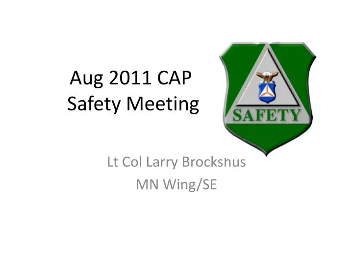 aug 2011 cap safety meeting