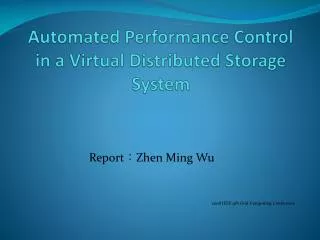 Automated Performance Control in a Virtual Distributed Storage System