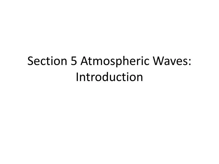 section 5 atmospheric waves introduction