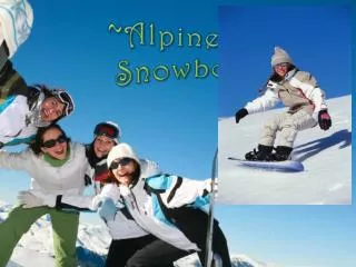~Alpine Thrills~ Snowboarding