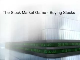 The Stock Market Game - Buying Stocks