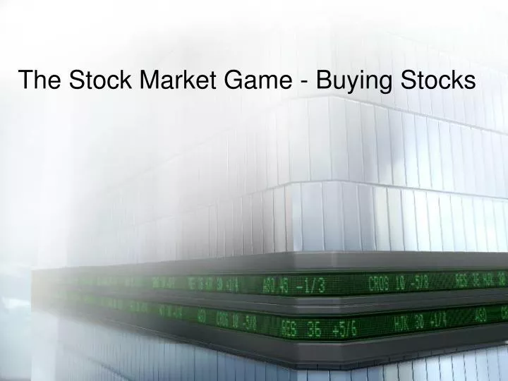 the stock market game buying stocks