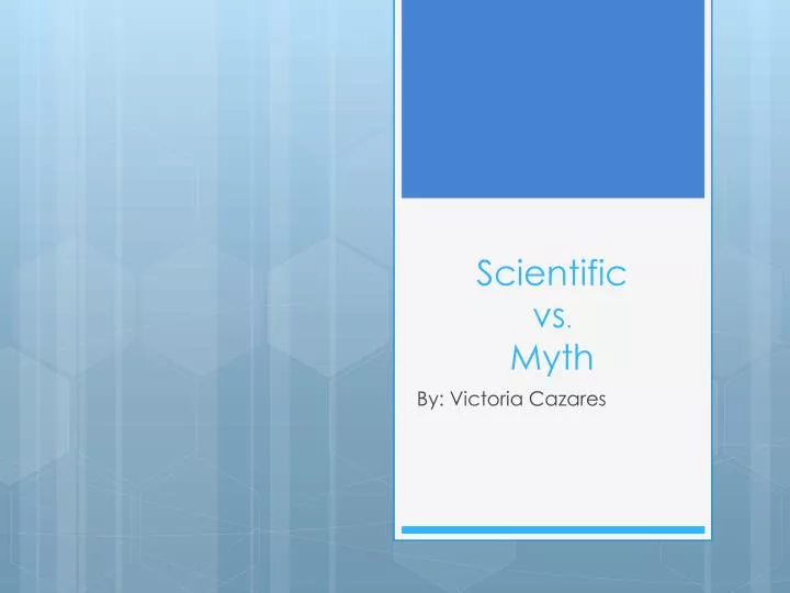 scientific vs myth