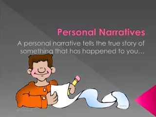 Personal Narratives