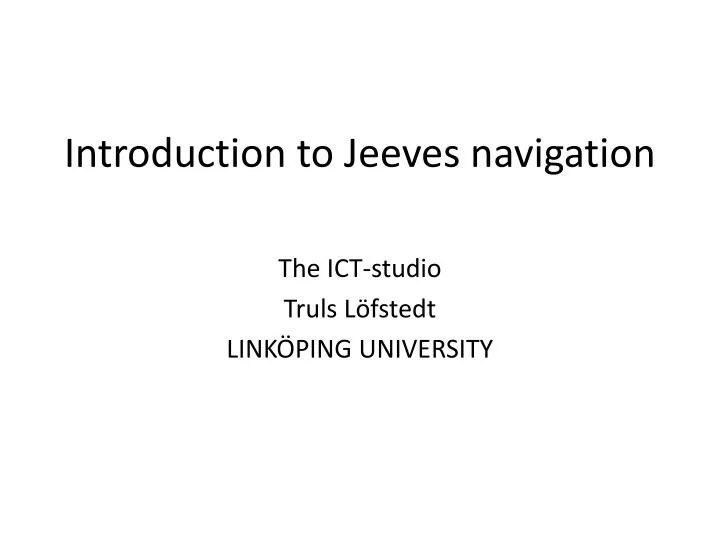 introduction to jeeves navigation