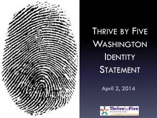 Thrive by Five Washington Identity Statement