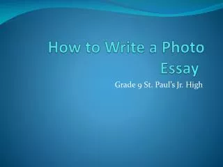 How to Write a Photo Essay