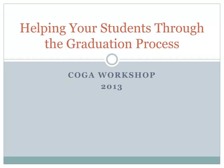 helping your students through the graduation process