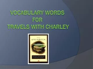 Vocabulary words for Travels with charley