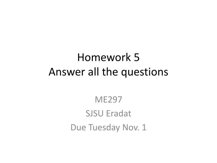homework 5 answer all the questions