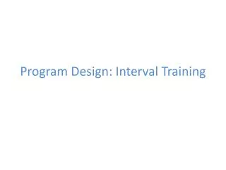 Program Design: Interval Training