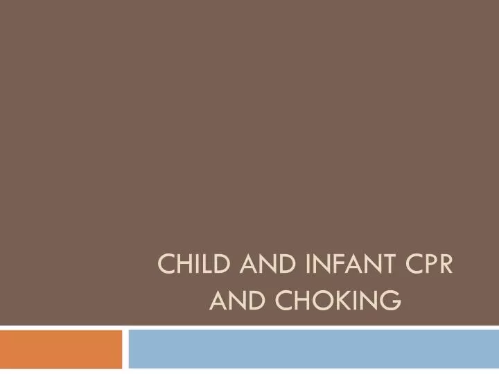 child and infant cpr and choking