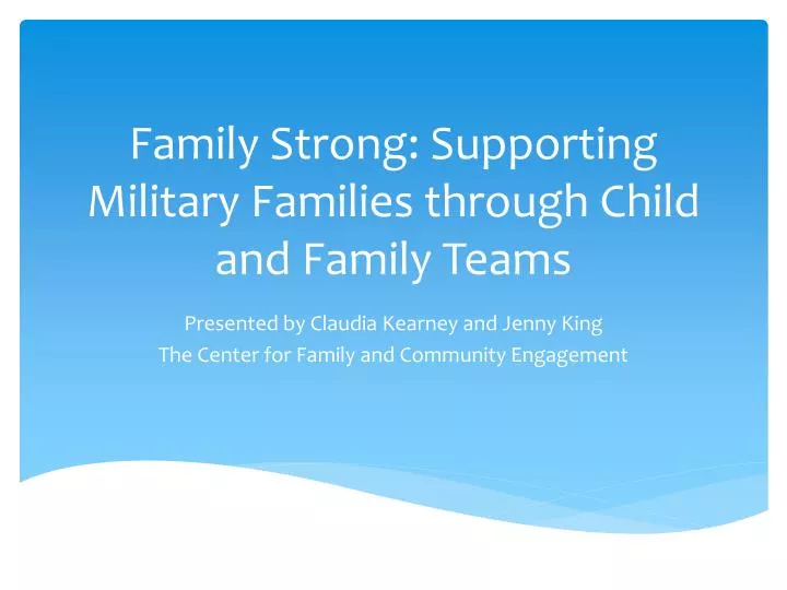 family strong supporting military families through child and family teams