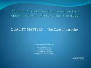 Southern Africa Regional Conference on Early Childhood Development and Education ( ECCD)