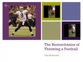 The Biomechanics of Throwing a Football