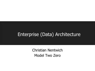 Enterprise (Data) Architecture