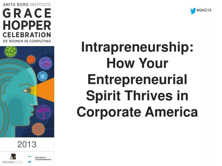 intrapreneurship how your entrepreneurial spirit thrives in corporate america