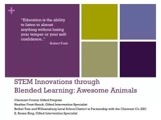 STEM Innovations through Blended Learning: Awesome Animals