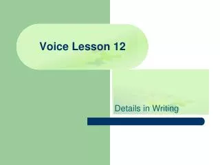 Voice Lesson 12