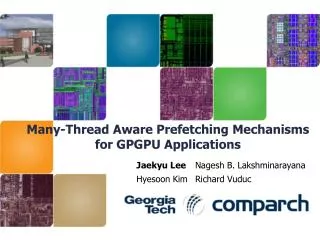Many-Thread Aware Prefetching Mechanisms for GPGPU Applications