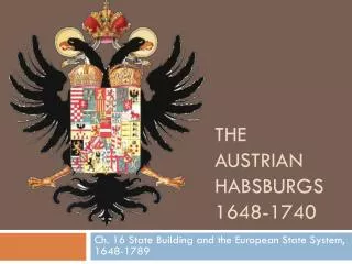 The Austrian Habsburgs 1648-1740