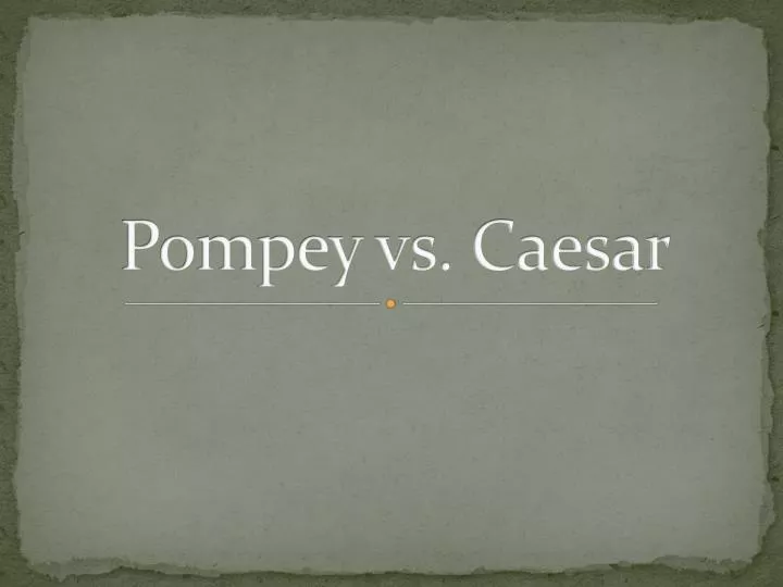 pompey vs caesar