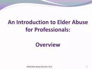 An Introduction to Elder Abuse for Professionals: Overview