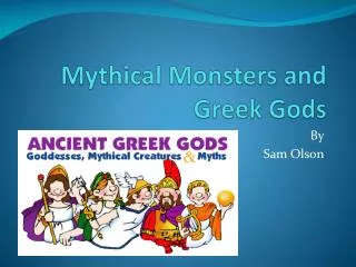 Mythical Monsters and Greek Gods