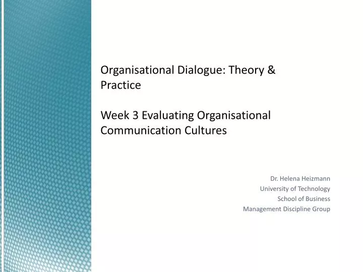 organisational dialogue theory practice week 3 evaluating organisational communication cultures