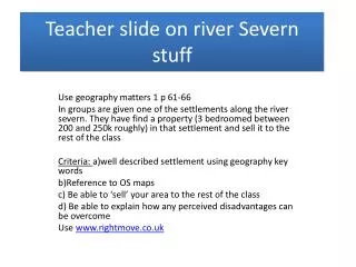 Teacher slide on river S evern stuff