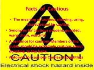 Facts of Cautious