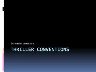 Thriller conventions