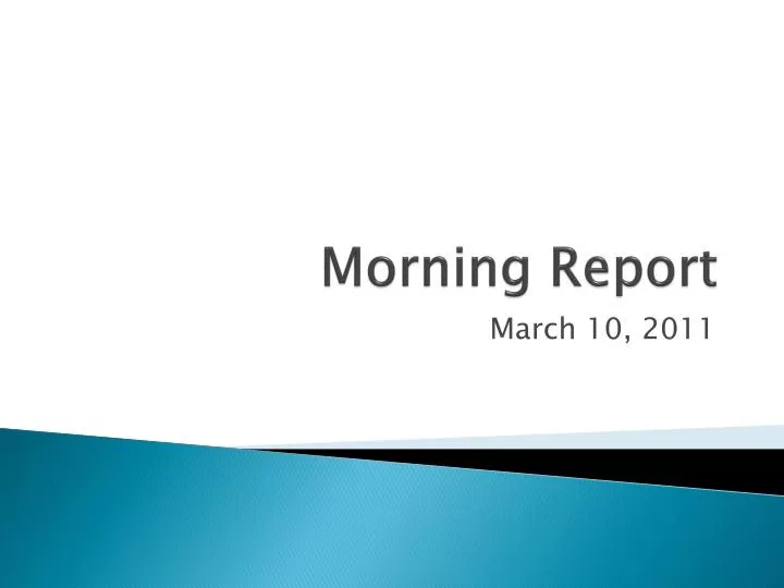 morning report