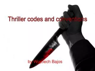 Thriller codes and conventions