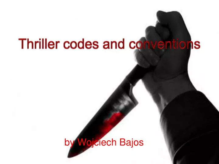 thriller codes and conventions