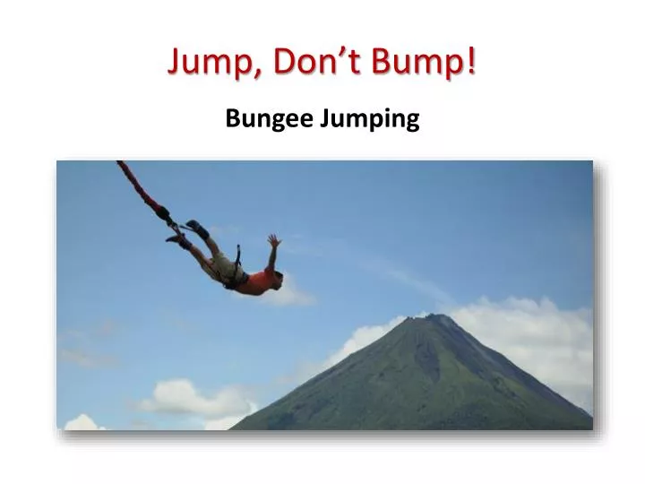 jump don t bump