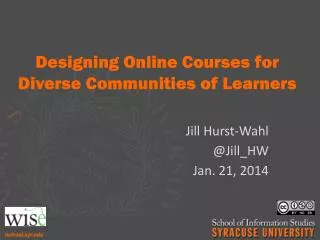 Designing Online Courses for Diverse Communities of Learners