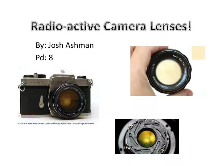 radio active camera lenses