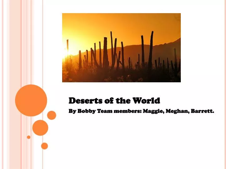 deserts of the world by bobby team members maggie meghan barrett