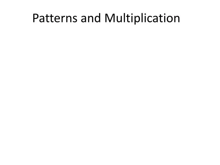 patterns and multiplication