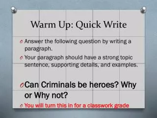 Warm Up: Quick Write