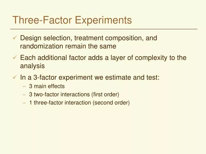 three factor experiments